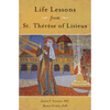 Life Lessons from Therese of Lisieux: Mentoring Our Restless Hearts - Paperback
