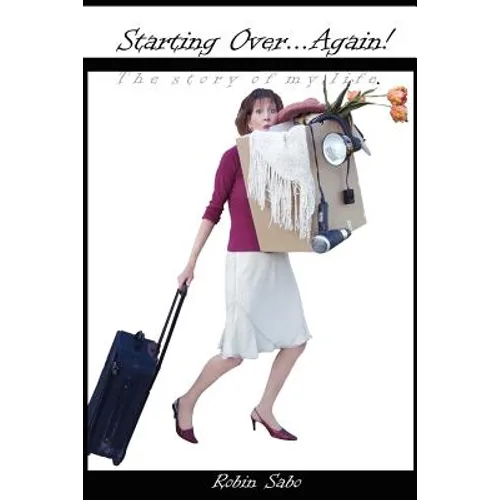 Starting Over ... Again!: The story of my life - Paperback