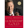 Leadership Gold: Lessons I've Learned from a Lifetime of Leading - Hardcover