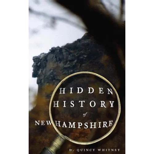 Hidden History of New Hampshire - Hardcover