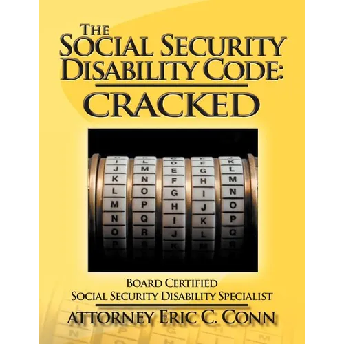 The Social Security Disability Code: Cracked - Paperback