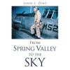 From Spring Valley To The Sky - Paperback