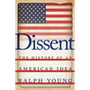 Dissent: The History of an American Idea - Paperback