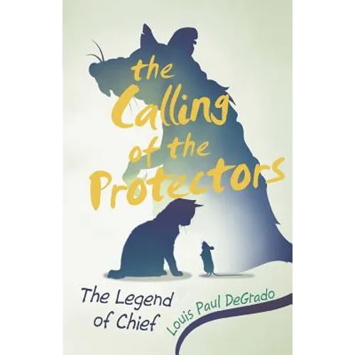 The Calling of the Protectors: The Legend of Chief - Paperback