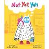 Not Yet, Yeti - Hardcover