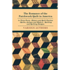 The Romance of the Patchwork Quilt in America in Three Parts - History and Quilt Patches - Quilts, Antique and Modern - Quilting and Quilting Designs - Hardcover