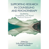 Supporting Research in Counselling and Psychotherapy: Qualitative, Quantitative, and Mixed Methods Research - Paperback