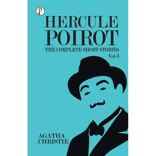 The Complete Short Stories with Hercule Poirot - Vol 3 - Paperback