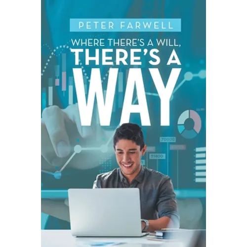 Where There's a Will, There's a Way - Paperback