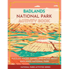 Badlands National Park Activity Book: Puzzles, Mazes, Games, and More About Badlands National Park - Paperback