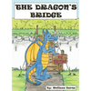The Dragon's Bridge - Hardcover