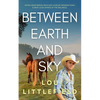 Between Earth and Sky - Paperback