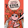 The Gumazing Gum Girl! Stick Together! - Paperback