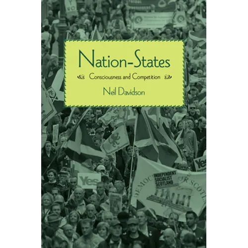 Nation-States: Consciousness and Competition - Paperback
