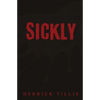 Sickly - Paperback