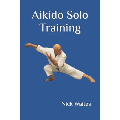 Aikido Solo Training - Paperback