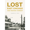 Lost East Chicago and Indiana Harbor - Paperback