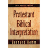 Protestant Biblical Interpretation: A Textbook of Hermeneutics - Paperback