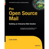 Pro Open Source Mail: Building an Enterprise Mail Solution - Paperback