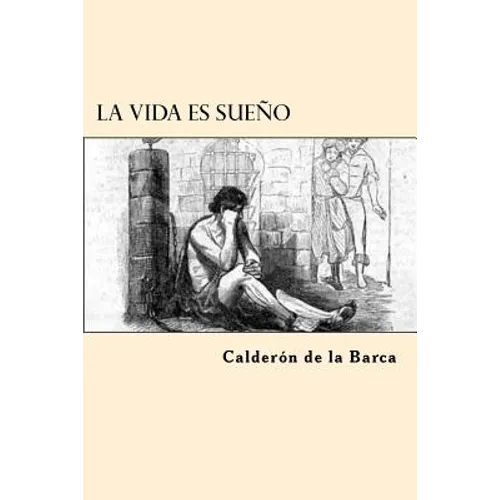 La Vida es Sueño - Paperback
