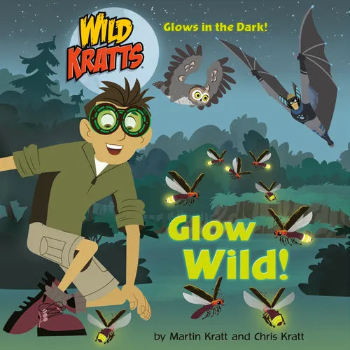 Glow Wild! (Wild Kratts) - Paperback