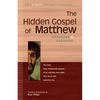 The Hidden Gospel of Matthew: Annotated & Explained - Hardcover