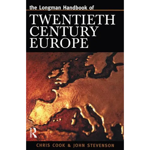 Longman Handbook of Twentieth Century Europe - Paperback