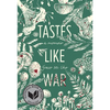 Tastes Like War: A Memoir - Paperback