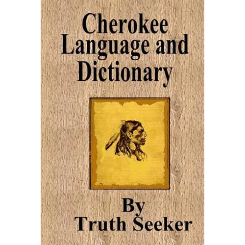 Cherokee Language and Dictionary - Paperback