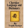 Cherokee Language and Dictionary - Paperback