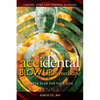 AcciDental Blow Up in Medicine: Battle Plan for Your Life - Paperback