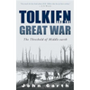 Tolkien and the Great War: The Threshold of Middle-Earth - Paperback