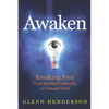 Awaken: Breaking Free from Societal Conformity to Unmask Truth - Paperback