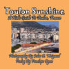 Toulon Sunshine -- A Kid's Guide To Toulon, France - Paperback