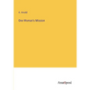 One Woman's Mission - Paperback
