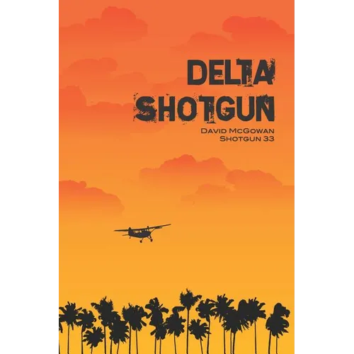 Delta Shotgun - Paperback