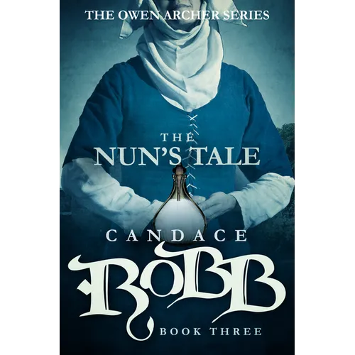 The Nun's Tale: The Owen Archer Series - Book Three - Paperback