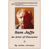 Sam Jaffe: An Actor of Character - Paperback