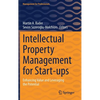 Intellectual Property Management for Start-Ups: Enhancing Value and Leveraging the Potential - Hardcover