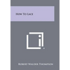 How To Lace - Paperback