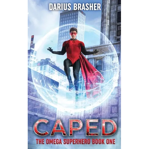 Caped: The Omega Superhero Book One - Paperback