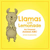 Llamas with Lemonade: An Unusual Animal ABC - Board Book