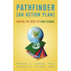 Pathfinder: An Action Plan Making the Most of High School - Paperback