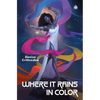Where It Rains in Color - Paperback