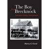 The Boy from Brecknock: Lancaster County, Pennsylvania - Hardcover