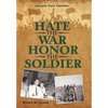 Hate the War Honor the Soldier: Lessons from Vietnam - Hardcover