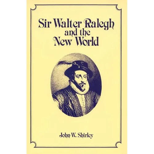 Sir Walter Ralegh and the New World - Paperback