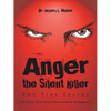 Anger the Silent Killer: The Fire Inside - Paperback