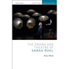 The Drama and Theatre of Sarah Ruhl - Paperback