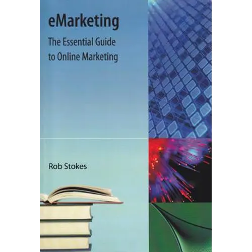 Emarketing: The Essential Guide to Online Marketing - Paperback